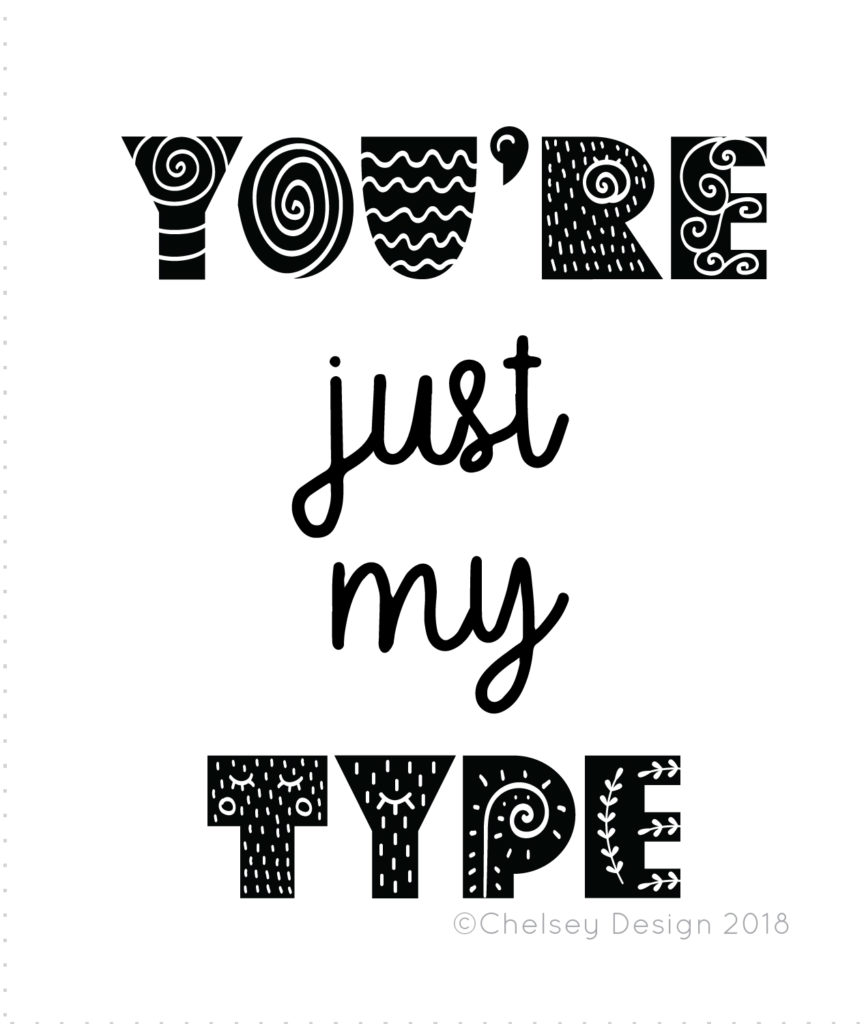 You Are Just My Type