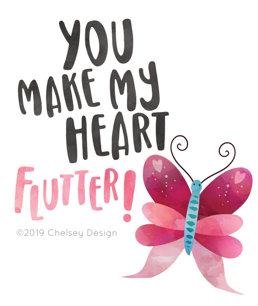 You Make My Heart Flutter Valentine