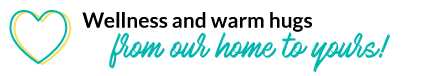 Wellness and Warm Hugs