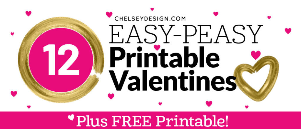12 Easy Peasy Printable Valentines